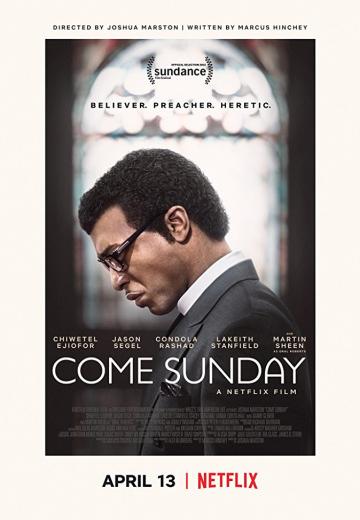  / Come Sunday (2018)