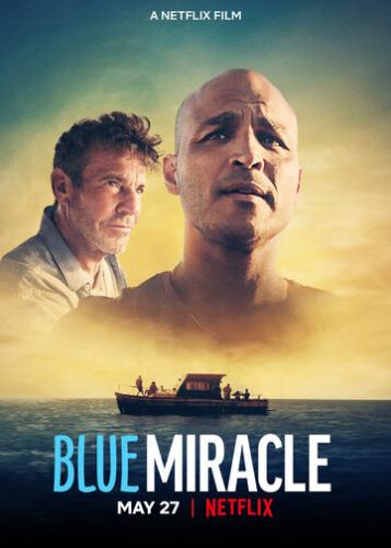 Фильм Чудо в океане / Blue Miracle (2021)