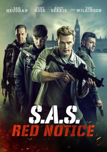 Фильм Спецслужба: Восстание Черного лебедя / SAS: Red Notice (2021)